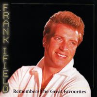 Frank Ifield - Remembers The Great Favourites (2CD Set)  Disc 1